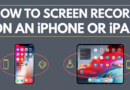 How to Screen Record on an iPhone or iPad: A Complete Guide